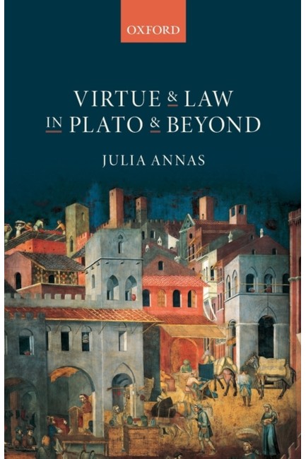 VIRTUE AND LAW IN PLATO AND BEYOND (ΤΟΜ. 1)