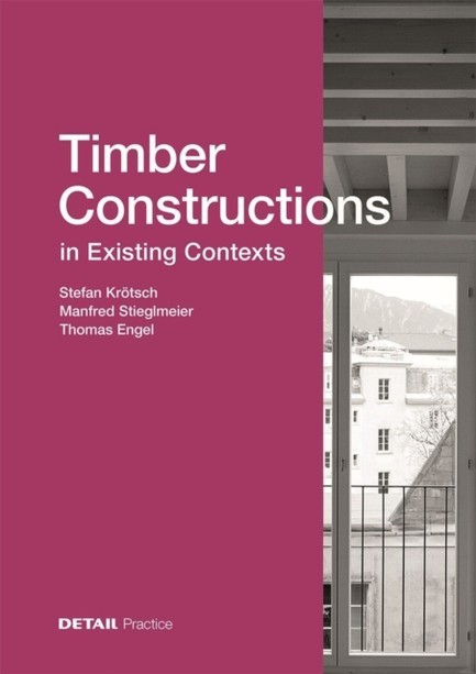 TIMBER CONSTRUCTIONS IN EXISTING CONTEXTS