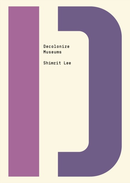 DECOLONIZE MUSEUMS