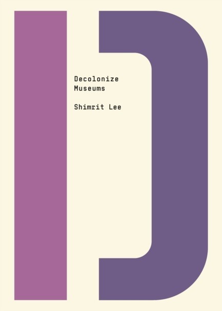 DECOLONIZE MUSEUMS