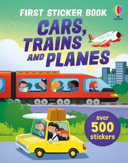 FIRST STICKER BOOK-CARS,TRAINS AND PLANES PB