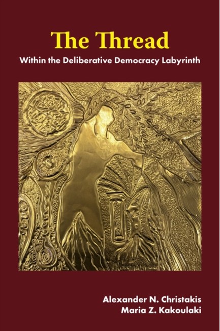 THE THREAD : WITHIN THE DELIBERATIVE DEMOCRACY LABYRINTH