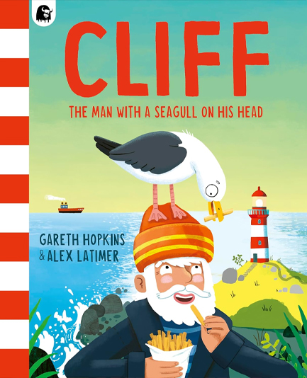 CLIFF : THE MAN WITH A SEAGULL ON HIS HEAD
