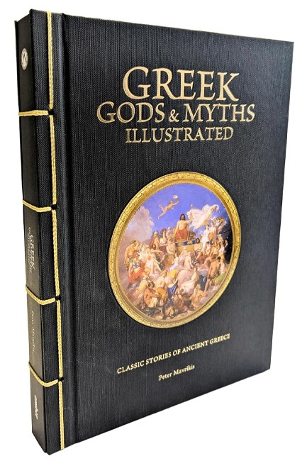 GREEK GODS & MYTHS ILLUSTRATED : CLASSIC STORIES OF ANCIENT GREECE
