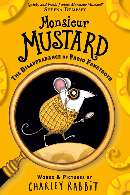 MONSIEUR MUSTARD: THE DISAPPEARANCE OF FABIO FANGTOOTH