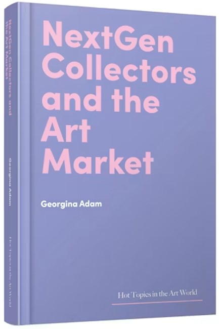 NEXTGEN COLLECTORS AND THE ART MARKET