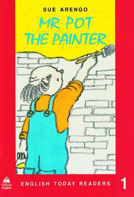MR POT PAINTER (ENGLISH TODAY READERS 1)
