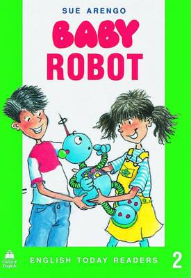 BABY ROBOT (ENGLISH TODAY READERS 2)
