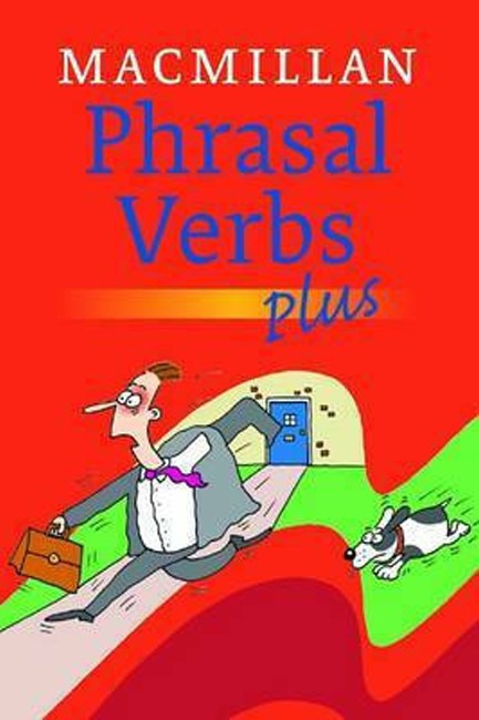 MACMILLAN PHRASAL VERBS PLUS PB