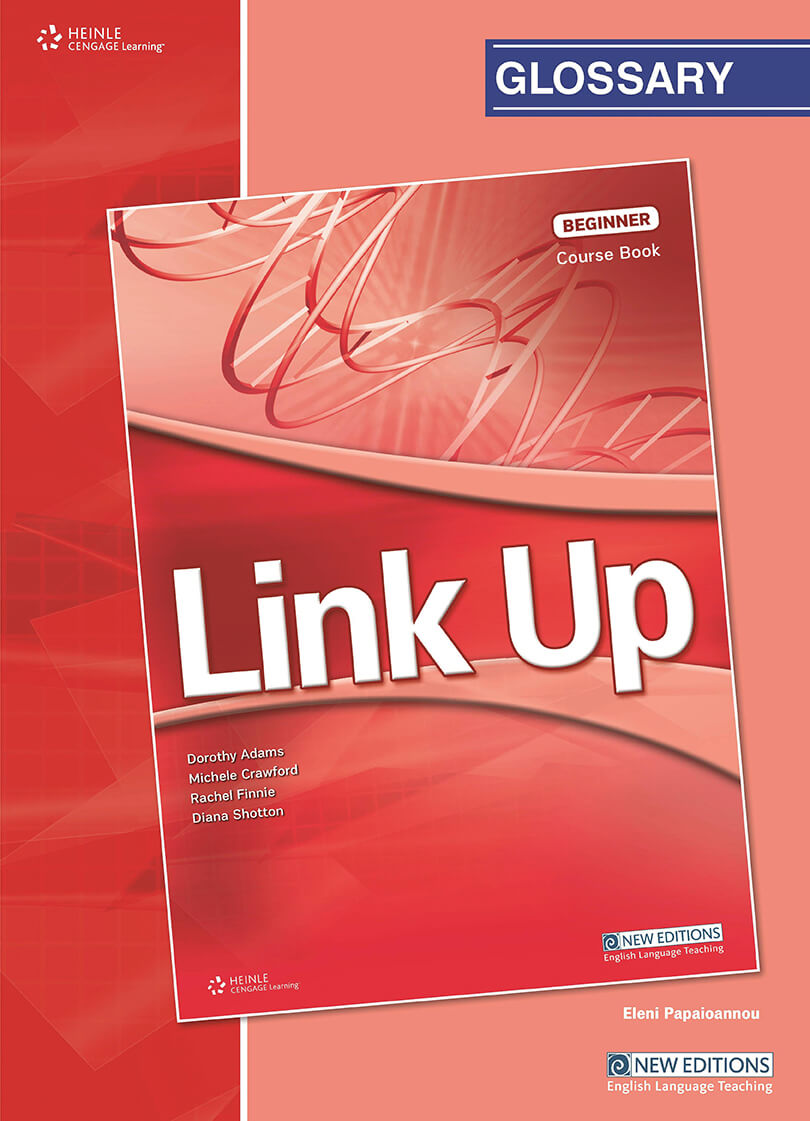 LINK UP BEGINNER GLOSSARY