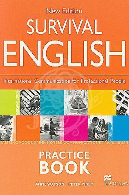 SURVIVAL ENGLISH PRACTICE BOOK INTERNATIONAL COMMUNICATION FOR PROFESSIONAL PEOPLE N/E