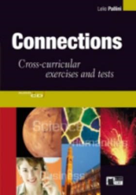 CONNECTIONS SB (+ AUDIO CD) CROSS-CURRICULAR EXERCISES AND TESTS (SCIENCE, HUMANITIES, BUSINESS)