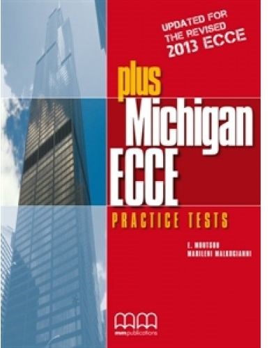 PLUS MICHIGAN ECCE PRACTICE TESTS SB (+ GLOSSARY) 2013 REVISED