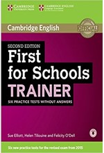 CAMBRIDGE ENGLISH FIRST FOR SCHOOLS TRAINER ( + ON LINE AUDIO) 2ND ED