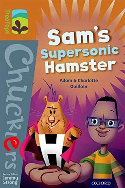 OXFORD TREETOPS CHUCKLERS L.8-SAM'S SUPERSONIC HAMSTER