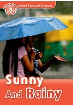 OXFORD READ & DISCOVER 2: SUNNY & RAINY