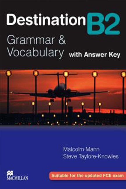 DESTINATION GRAMMAR & VOCABULARY B2 SB (+ KEY) 2008