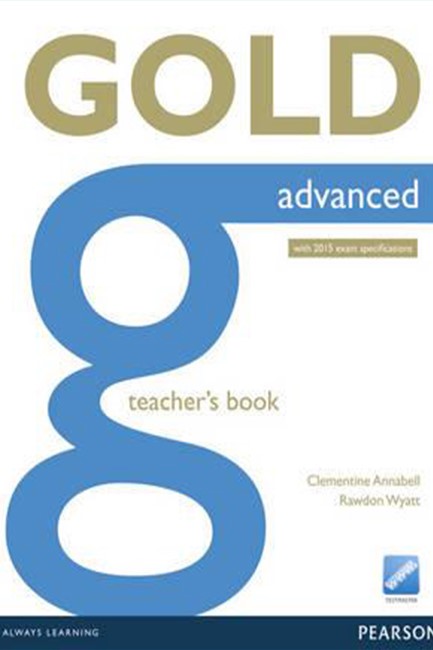 GOLD ADVANCED TCHR'S BOOK & ONLINE RESOURCES