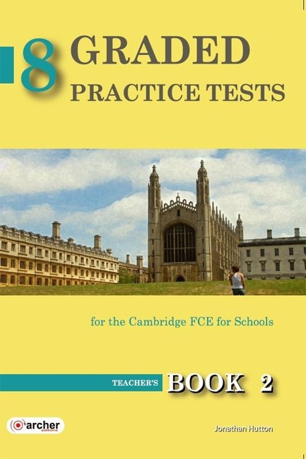 GRADED PRACTICE TESTS 2 FCE TCHR'S 2015