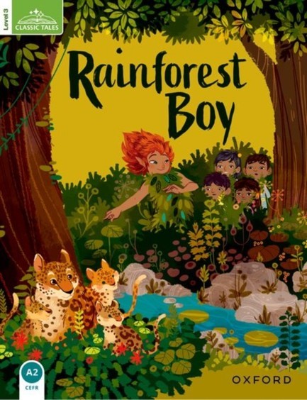 RAINFOREST BOY (CLASSIC TALES 2)
