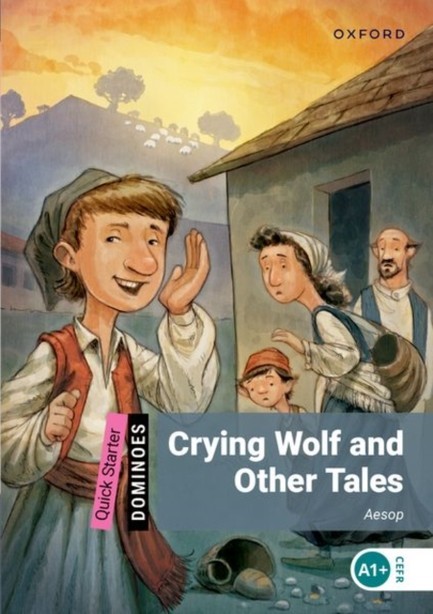 CRYING WOLF AND OTHER TALES (DOMINOES QUICK STARTER)