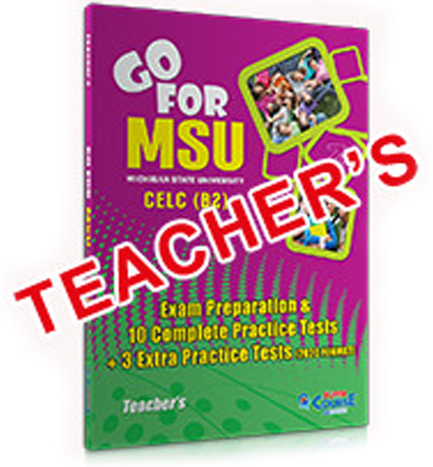 GO FOR MSU CELC (B2) 10 COMPLETE PRACTICE TESTS TEACHER'S
