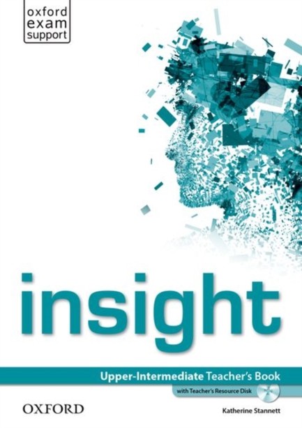 INSIGHT UPPER-INTERMEDIATE TCHR'S (+ TCHR'S RESOURCES DISC)