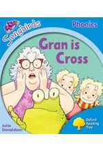 OXFORD READING TREE SONGBIRDS GRAN IS CROSS (STAGE 3)
