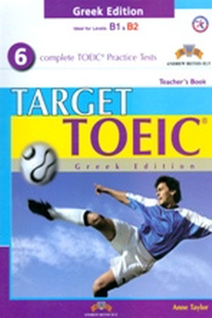 TARGET TOEIC GREEK ED. 6 COMPLETE TESTS TCHR'S