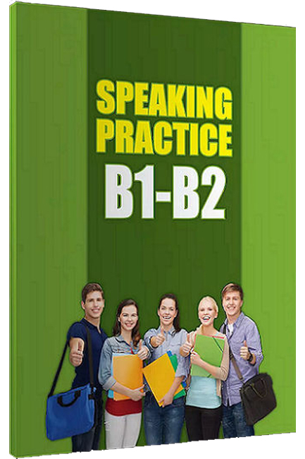 SPEAKING PRACTICE B1-B2 SB