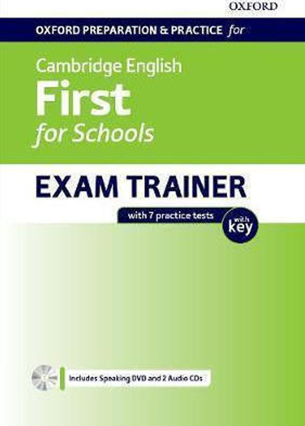OXFORD PREPARATION & PRACTICE FOR CAMBRIDGE ENGLISH FIRST FOR SCHOOLS EXAM TRAINER SB WITH KEY (+ AU