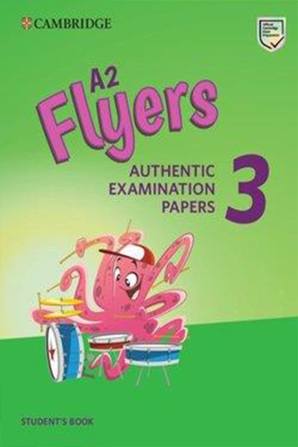 CAMBRIDGE YOUNG LEARNERS ENGLISH TESTS FLYERS 3 SB (FOR REVISED EXAM FROM 2018)