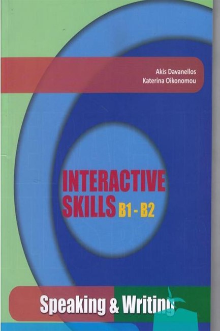 INTERACTIVE SKILLS B1-B2 SPEAKING & WRITING