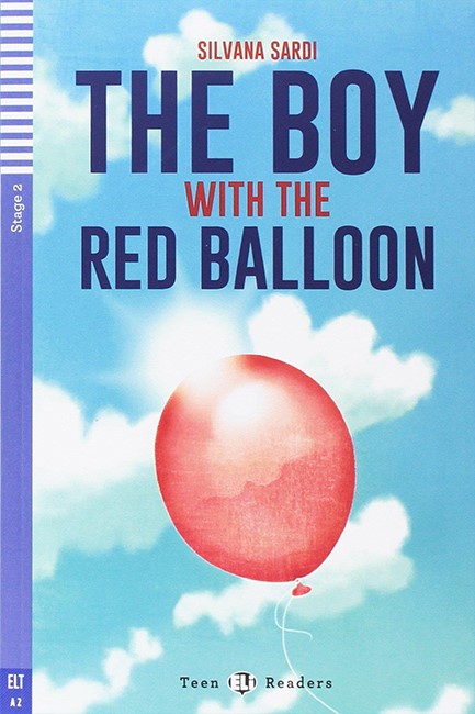 TEEN ELI READERS 2: THE BOY WITH THE RED BALLOON (+ CD)