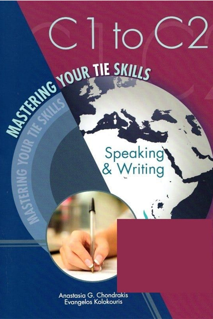 MASTERING YOUR TIE SKILLS C1 TO C2 SPEAKING & WRITING