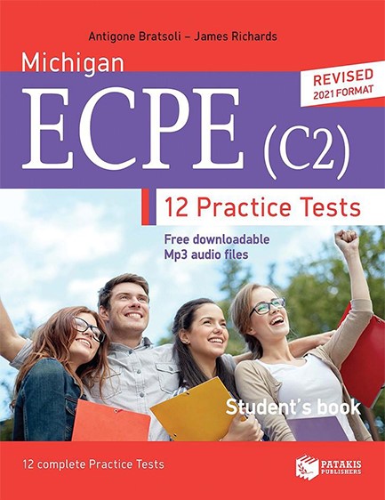 ΜΙCΗΙGΑΝ ΕCΡΕ C2-12 ΡRΑCΤΙCΕ ΤΕSΤS - SΤUDΕΝΤS ΒΟΟΚ ( REVISED EDITION) PRACTICE TESTS SB