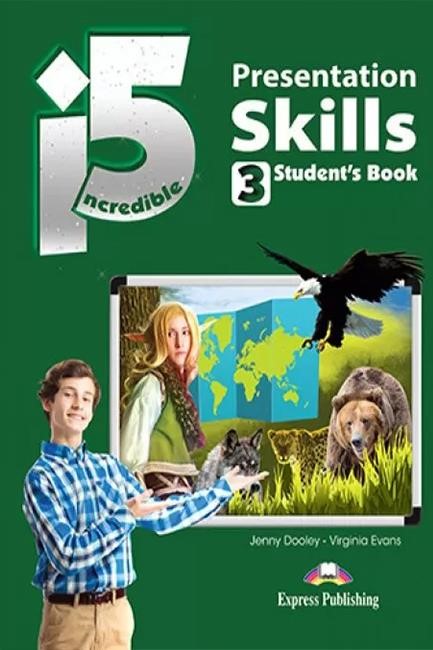 INCREDIBLE 5 3 PRESENTATION SKILLS