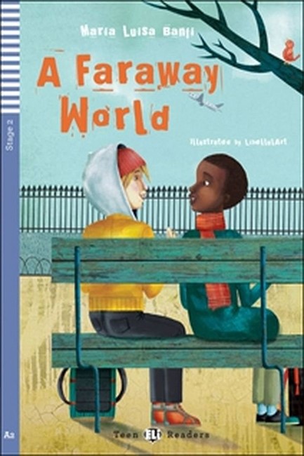 TEEN ELI READERS 2: A FARAWAY WORLD (+ CD)