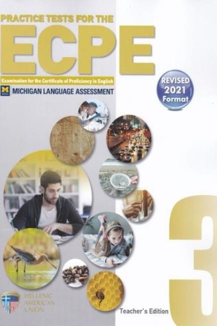 PRACTICE TESTS 3 ECPE TCHR'S REVISED 2021 FORMAT(+ CD (8))