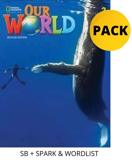 OUR WORLD 2 PACK FOR GREECE (SB + SPARK & WORDLIST) BRIT. ED 2ND ED