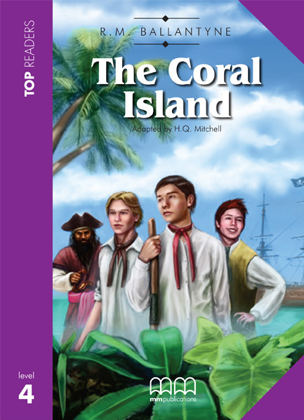 THE CORAL ISLAND STUDENT'S BOOK WITH CD AND GLOSSARY (TOP READERS LEVEL 4)
