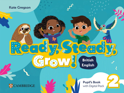READY, STEADY, GROW! 2 PUPILS BOOK (+ DIGITAL PACK)