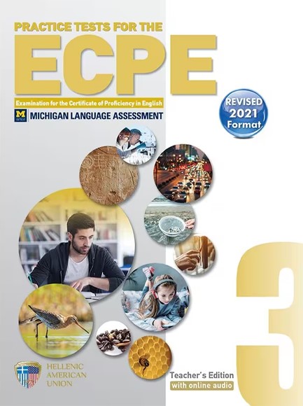 ECPE PRACTICE TESTS 3 TCHR'S (+ON LINE AUDIO)REVISED 2021 FORMAT