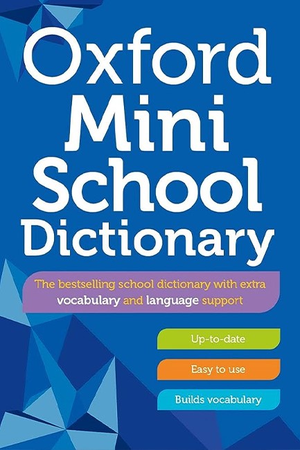 OXFORD MINI SCHOOL DICTIONARY