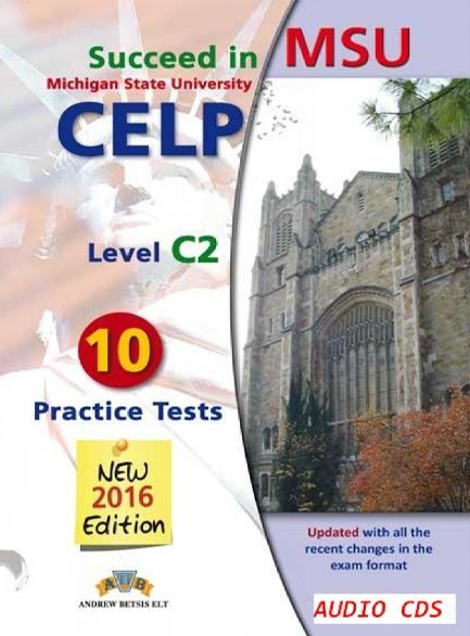 SUCCEED IN MSU CELP C2 10 PRACTICE TESTS CD CLASS 2016