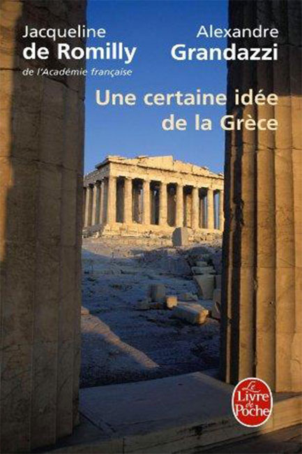 UNE CERTAIN IDEE DE LA GRECE