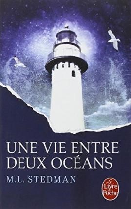 UNE VIE ENTRE DEUX OCEANS