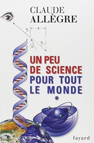 UN PEU DE SCIENCE POUR TOUT LE MONDE