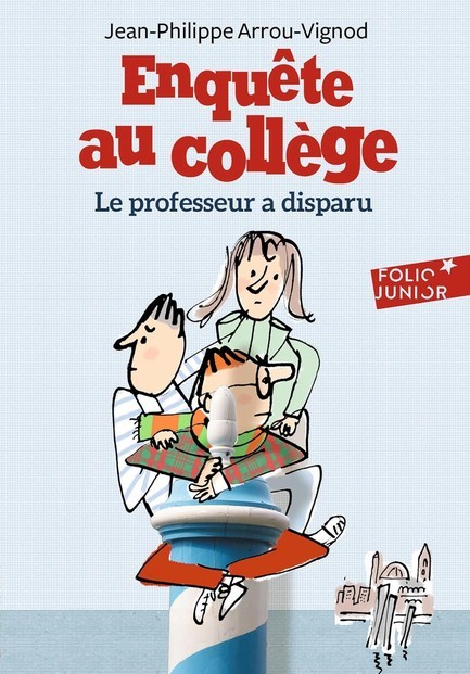 ENQUETE AU COLLEGE 1- LE PROFESSEUR A DISPARU