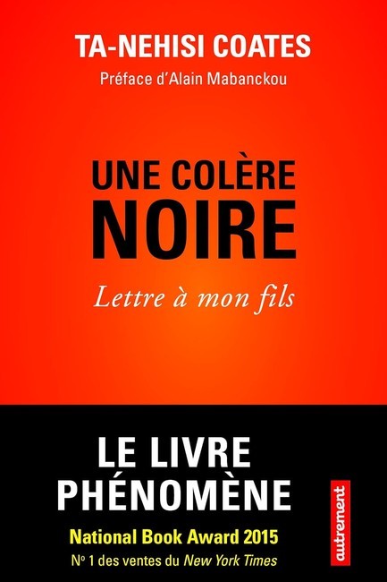 UNE COLERE NOIRE : LETTRE A MON FILS
